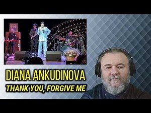 DIANA ANKUDINOVA - THANK YOU, FORGIVE ME | Диана Анкудинова - Спасибо, прости | REACTION