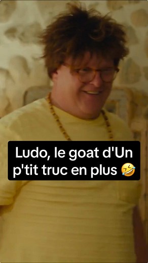 Ludo, le goat d'Un p'tit truc en plus 🤣