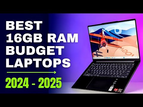 Best 16GB RAM Budget Laptops in 2024 & 2025