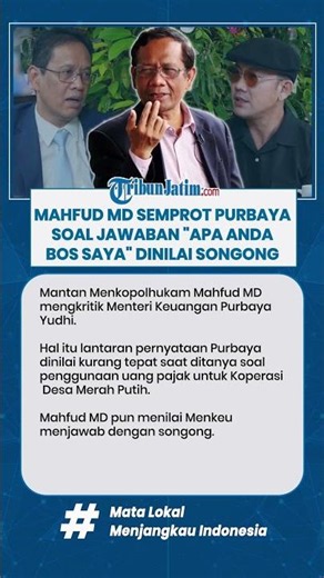 MAHFUD MD SEMPROT PURBAYA SOAL JAWABAN "APA ANDA BOS SAYA" DINILAI SONGONG