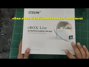 eSun eBox Lite Filament Dryer İncelemesi - eSun eBox Lite Filament Dryer Flament Kurutucu İncelemesi