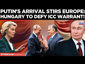 PUTIN TO SET FOOT ON EU SOIL: Hungary Vows to Host Peace Summit, To Defy ICC Warrant? | World News