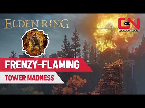 Elden Ring How to Stop the Madness at the FRENZY FLAMING TOWER Location