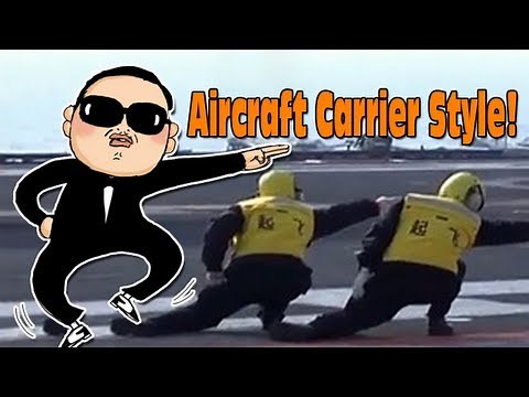 Aircraft Carrier Style is the New Gangnam Style!
