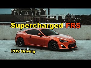 POV: The Ultimate Supercharged FRS Experience
