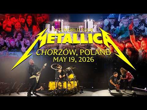 Metallica: M72 World Tour - Chorzów, Poland - May 19, 2026 (MULTICAM, HQ SOUND) (Napisy PL) [4K]