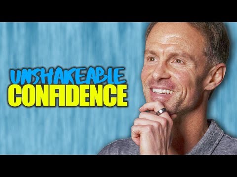 How You Can Build Unshakeable Confidence
