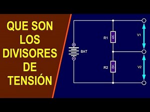Los divisores de tension bien explicados