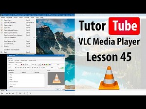 VLC - Lesson 45 - Using VLC Command Line