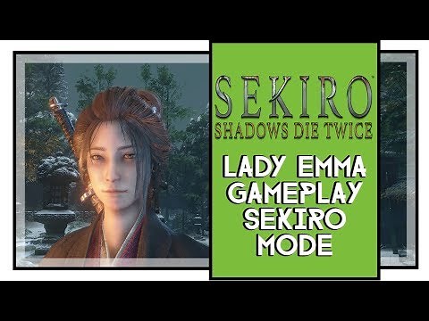 Sekiro Shadows Die Twice Lady Emma Gameplay | Sekiro Costume Pack Mod