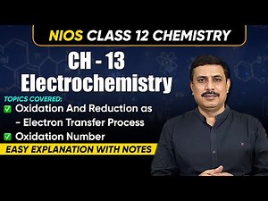 NIOS Class 12 Chemistry | Ch 13 Electrochemistry | Oxidation and reduction reaction | Redox Reaction