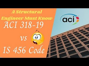 ACI 318-19 vs IS 456 Code