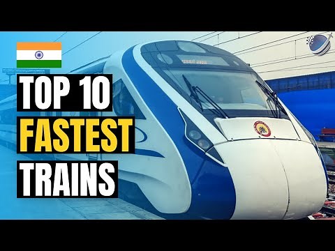 Top 10 Fastest Trains in India 2025 | Superfast Trains