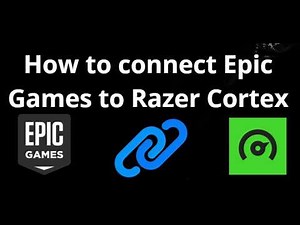 How to connect Epic Games to Razer Cortex - Full Guide