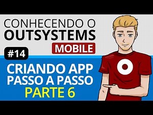 Outsystems Mobile - Creating a APP Step-by-Step - Part 6 - # 14