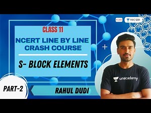 S Block Elements-2 | NCERT Line by Line Crash Course | Class 11 Chemistry | Rahul Dudi