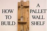 How To Make A Shelf Out Of Wood Pallets Pictures