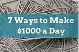 Photos of How To Make A Thousand Dollars A Day