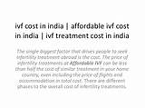 Images of What Is The Cost Of Ivf Treatment