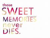 Sweet Memories Quotes Pictures