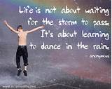 Learn To Dance In The Rain Quote