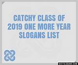 Slogans For The Class Of 2019 Images
