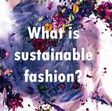 Sustainable Fashion News Pictures