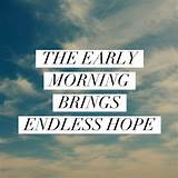 Pictures of Early Morning Inspirational Quotes