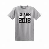 Images of Class Of 2018 T Shirts