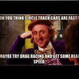 Drag Racing Memes Pictures