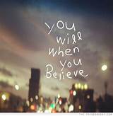We Believe In You Quotes Photos