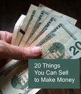 Things You Can Sell To Make Extra Money Pictures