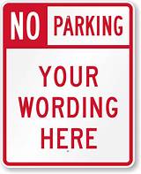 Images of Custom No Parking Sign