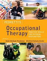 Pictures of Pedretti''s Occupational Therapy Practice Skills For Physical Dysfunction
