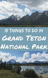 Best Things To Do In Teton National Park