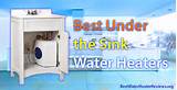 Photos of Under Sink Water Heaters