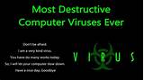 Most Destructive Computer Virus Pictures