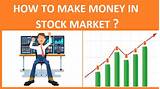 How To Make Money In The Stock Market