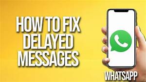 Whatsapp delayed message