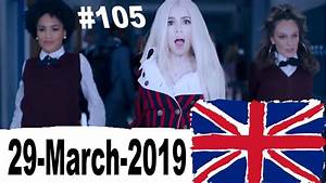 Uk Top 40 Singles Chart 29 March 2019 106 Youtube