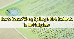 How To Correct Birth Certificate Errors Philippines Birth Certificate