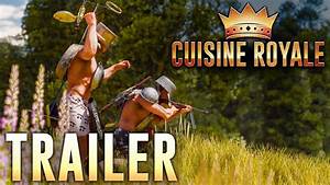 Cuisine Royale Gameplay Trailer Youtube