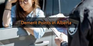 Demerit Points In Alberta Ultimate Guide 2023 Injury Lawyer Of