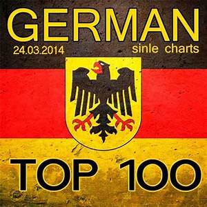 German Top 100 Single Charts 24 03 2014 Cd1 Mp3 Buy Full Tracklist