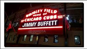 Jimmy Buffett Wrigley Field Marquee 07 15 2017 Jimmy Buffett