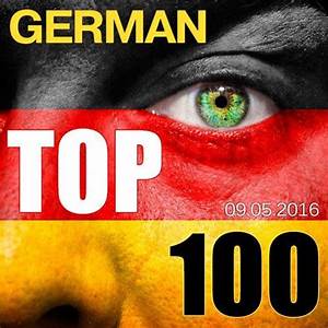 German Top 100 Single Charts 09 05 2016 Cd1 Mp3 Buy Full Tracklist