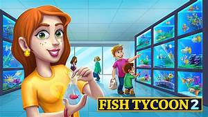 Fish Tycoon 2 Apk For Android Download