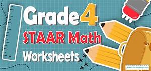 4th Grade Staar Math Worksheets Free Printable Effortless Math We