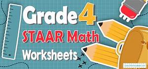 4th grade staar math worksheets free printable effortless math we