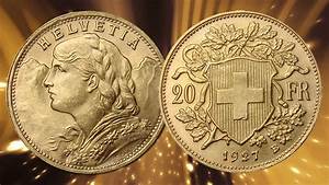 Swiss Franc Gold Coins Youtube